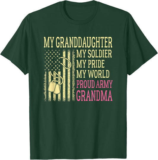 My Granddaughter My Soldier Proud Army Grandma US Military T-Shirt - T-Shirt | Forest