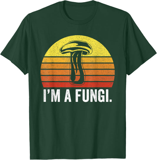 I'm A Fungi Shirt Funny Mushrooms Fun Guy Pun Biology Fungi T-Shirt - T-Shirt | Forest