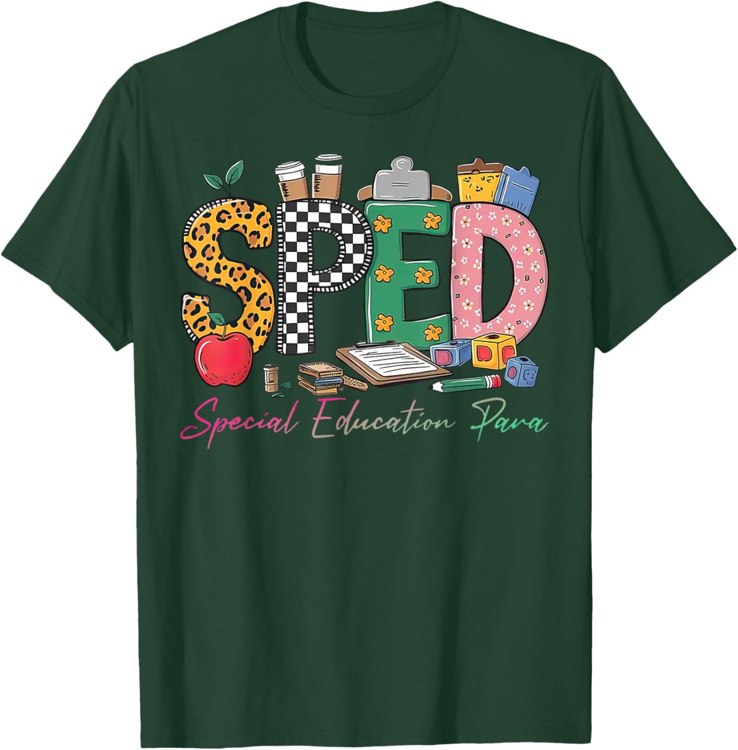 Sped Special Education Para Back To School T-Shirt - T-Shirt | Forest