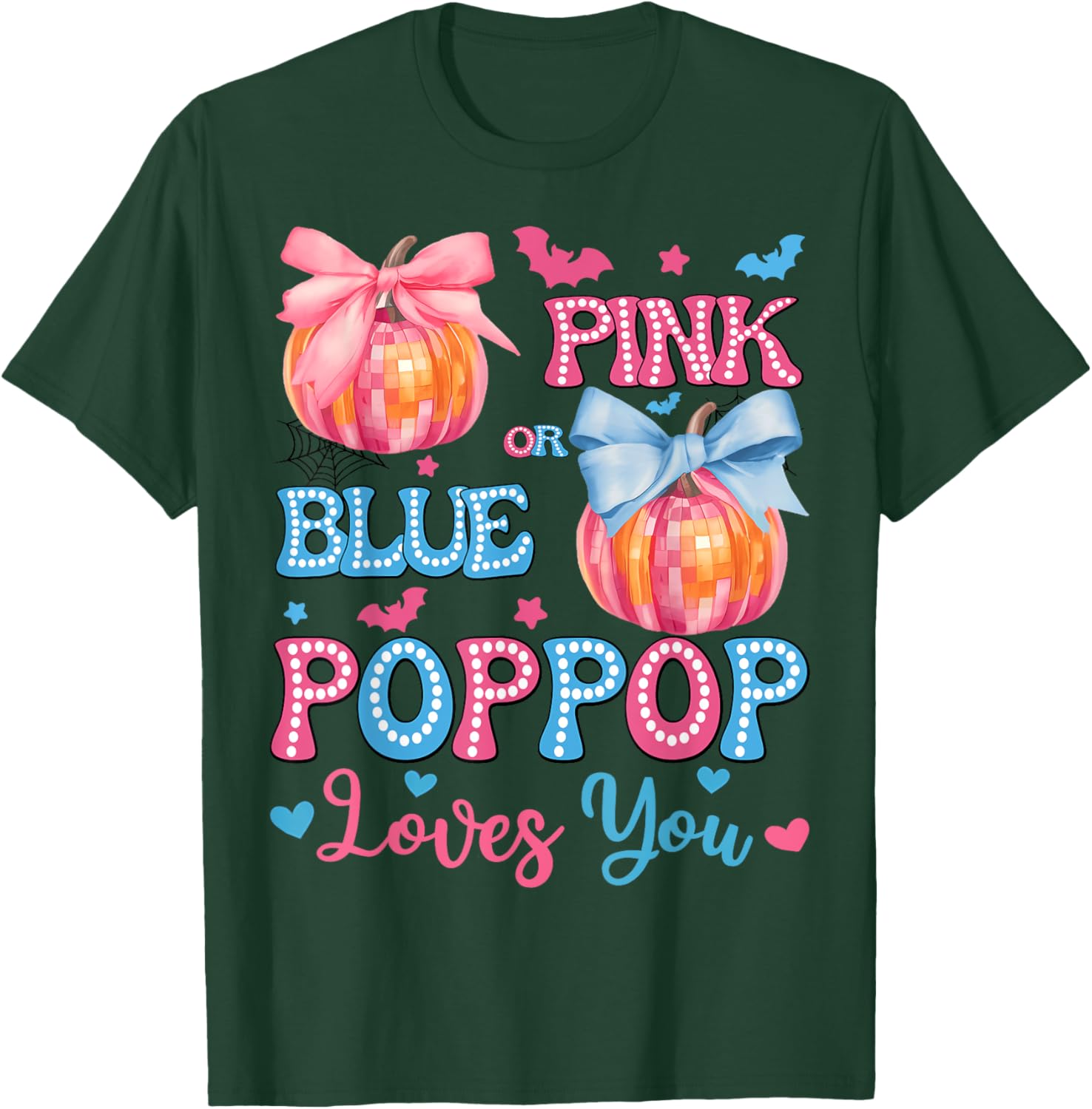 Pink or Blue PopPop Loves You Gender Reveal Halloween T-Shirt - T-Shirt | Forest