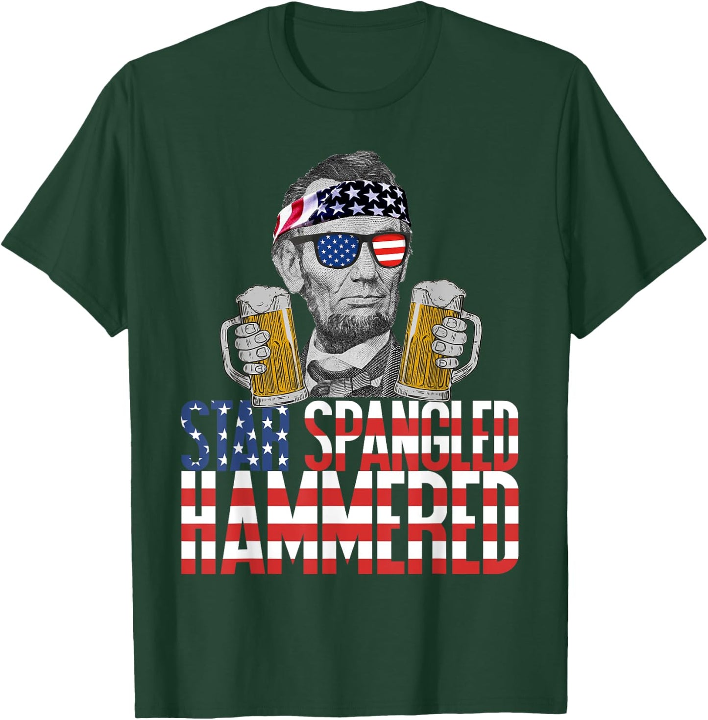 Star Spangled Hammered Abraham Lincoln Beer Lover T-Shirt - T-Shirt | Forest