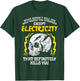 What Doesnt Kill You Electricity Funny Electrician Gift T-Shirt - T-Shirt | Forest