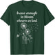Brave Enough To Bloom Military kids Month of Military Child T-Shirt - T-Shirt | Forest