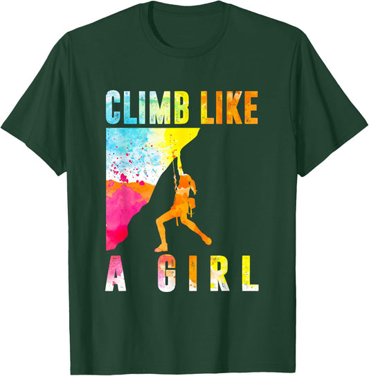 Climb Like A Girl Climbing T-Shirt - T-Shirt | Forest