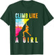 Climb Like A Girl Climbing T-Shirt - T-Shirt | Forest