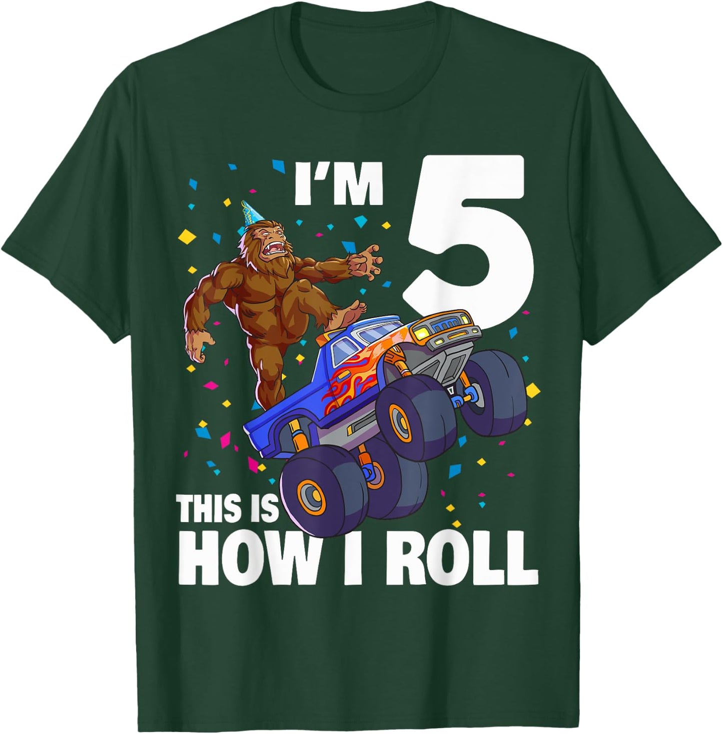 I'm 5 Bigfoot Sasquatch Monster Truck Kids 5th Birthday Boy T-Shirt - T-Shirt | Forest