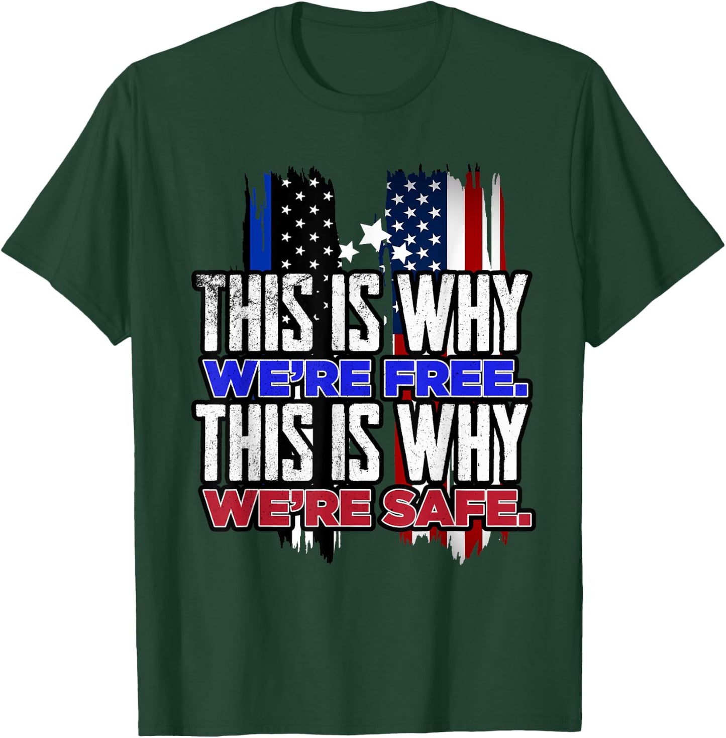 This is why we´re Free. This is why we´re safe USA Trump T-Shirt - T-Shirt | Forest