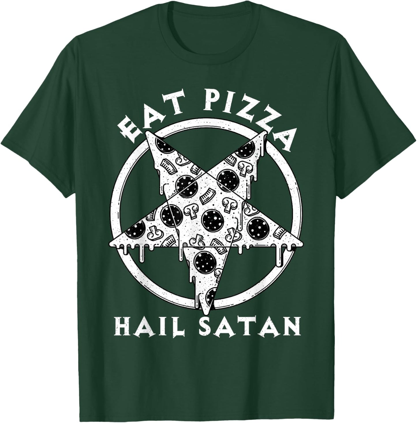 Eat Pizza Hail Satan Shirt Occult Satanic Lucifer Gift Men T-Shirt - T-Shirt | Forest