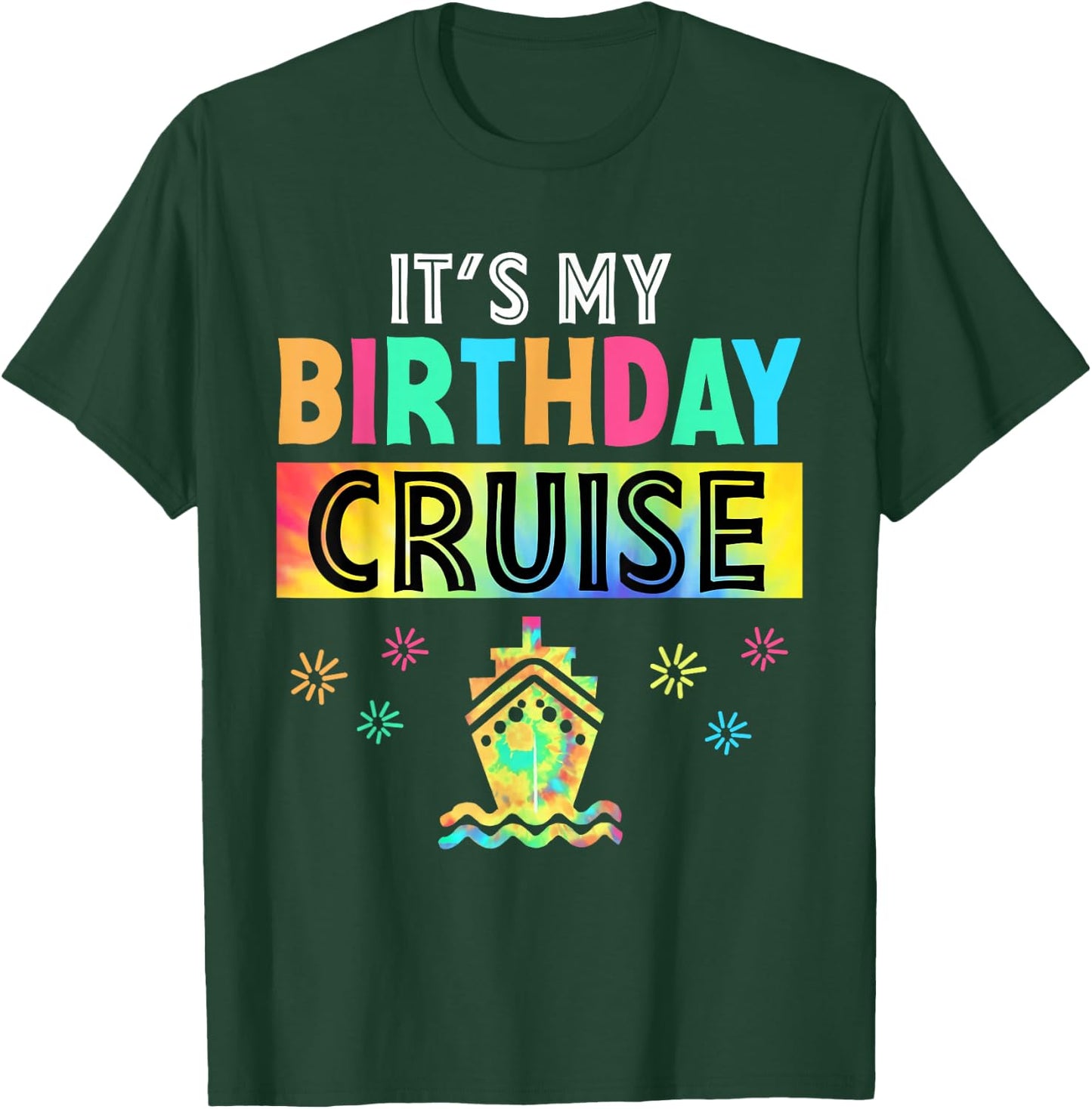 It's My Birthday Cruise Vacation Summer Party Cruise Squad T-Shirt - T-Shirt | Forest