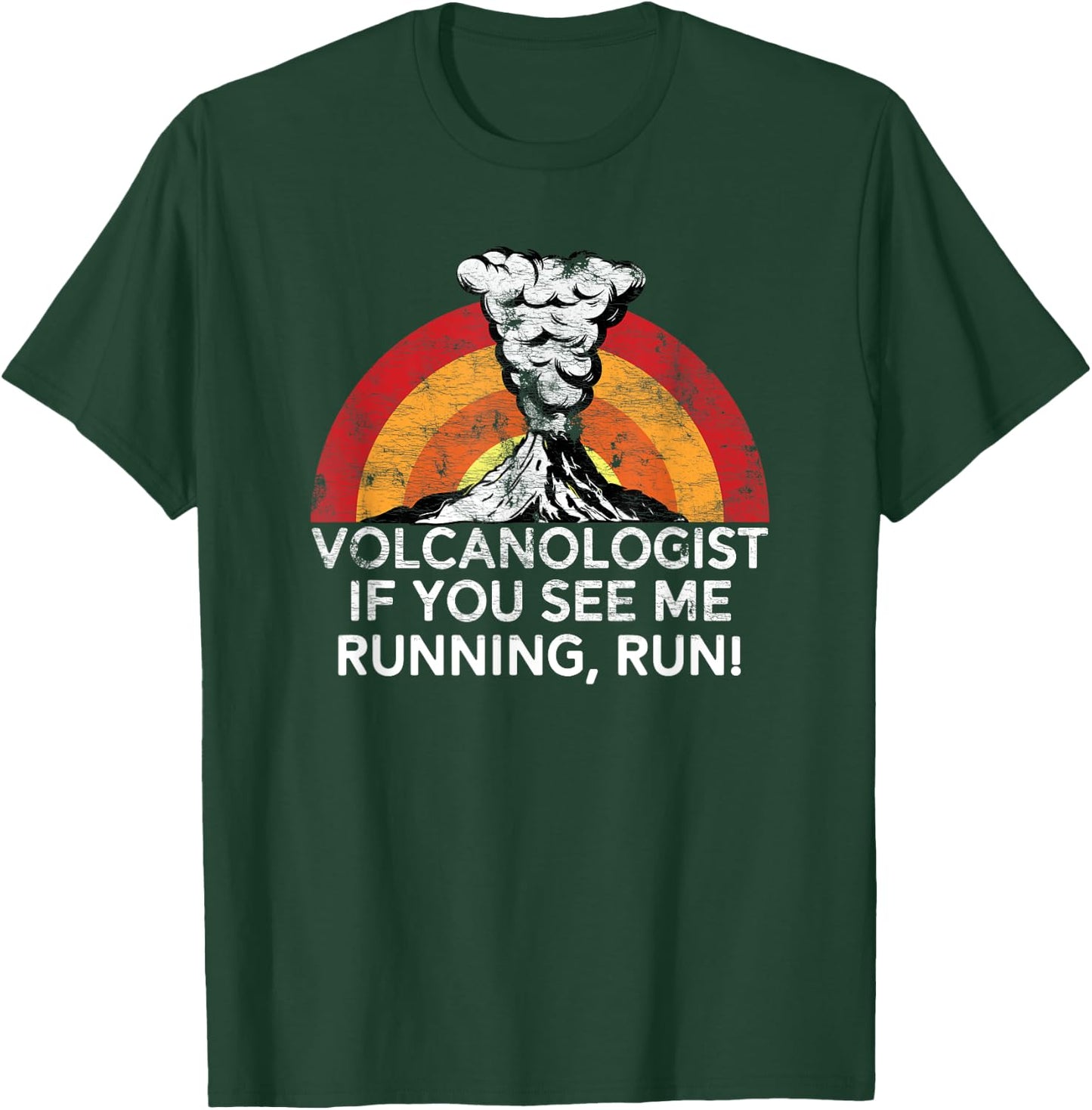 Funny Volcanologist Shirt If You See Me Running Run Volcano T-Shirt - T-Shirt | Forest