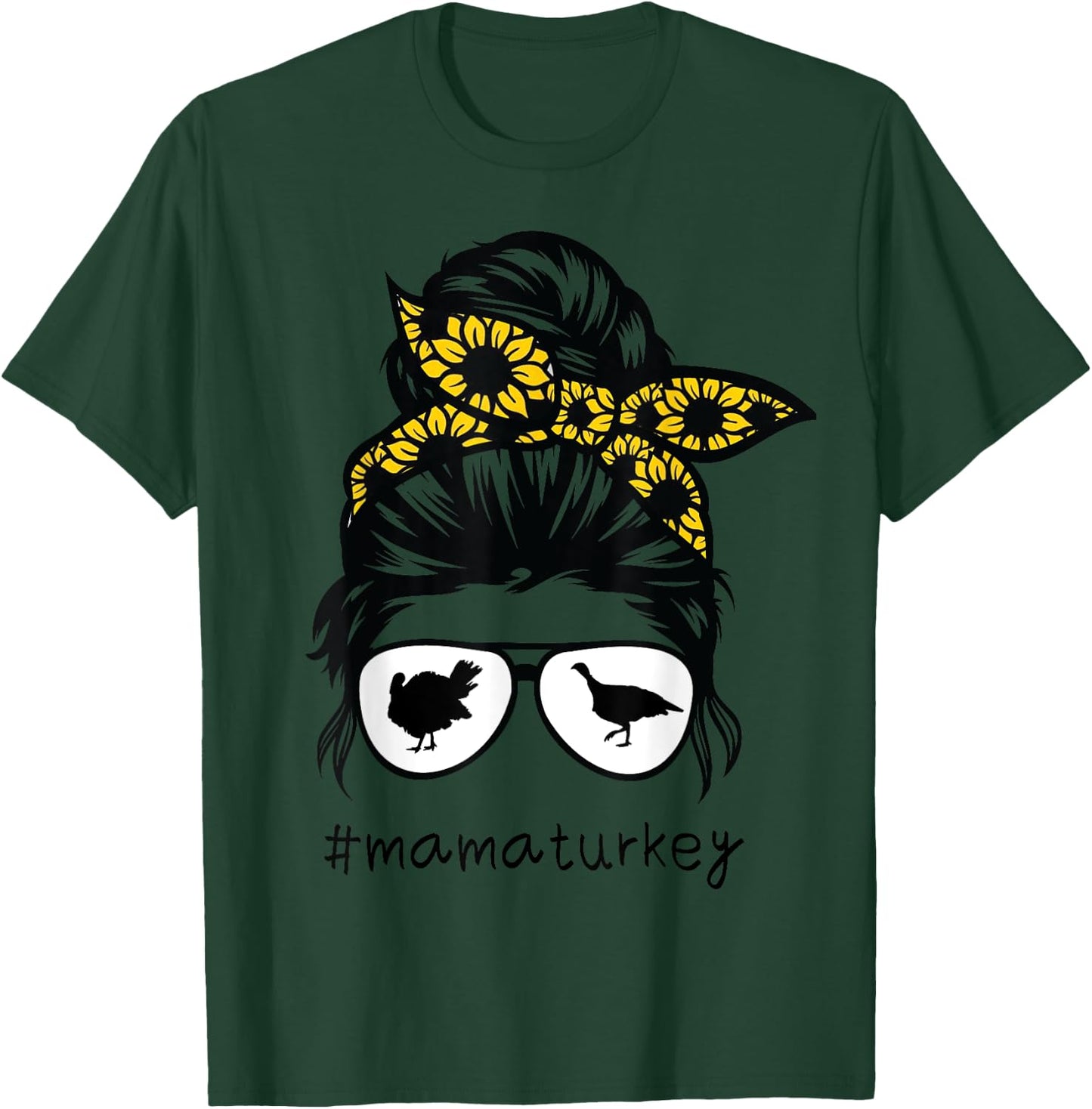 turkey mom Messy Hair Bun Sunflower, turkey mama T-Shirt - T-Shirt | Forest