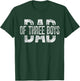 Dad of Three Boys Gifts Daddy of 3 Sons Father's Day T-Shirt - T-Shirt | Forest