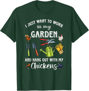 I Just Want To Work In My Garden And Hang Out Chicken T-Shirt - T-Shirt | Forest
