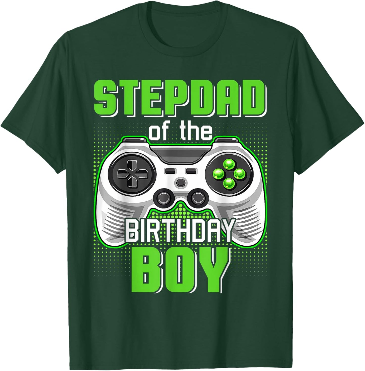 Stepdad Of The Birthday Boy Video Game B-Day Top Gamer Party T-Shirt - T-Shirt | Forest
