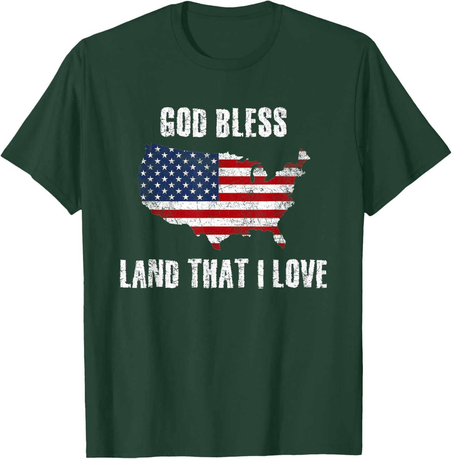 Distressed God Bless America Land That I Love Flag July 4th T-Shirt - T-Shirt | Forest