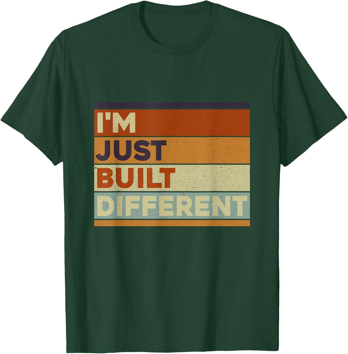 Retro Vintage I'm Just Built Different Distressed Awesome T-Shirt - T-Shirt | Forest