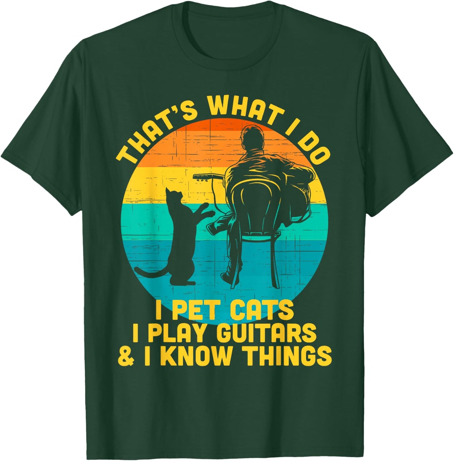 That's What I Do I Pet Cats Play Guitars Men Cat and Guitar T-Shirt - T-Shirt | Forest