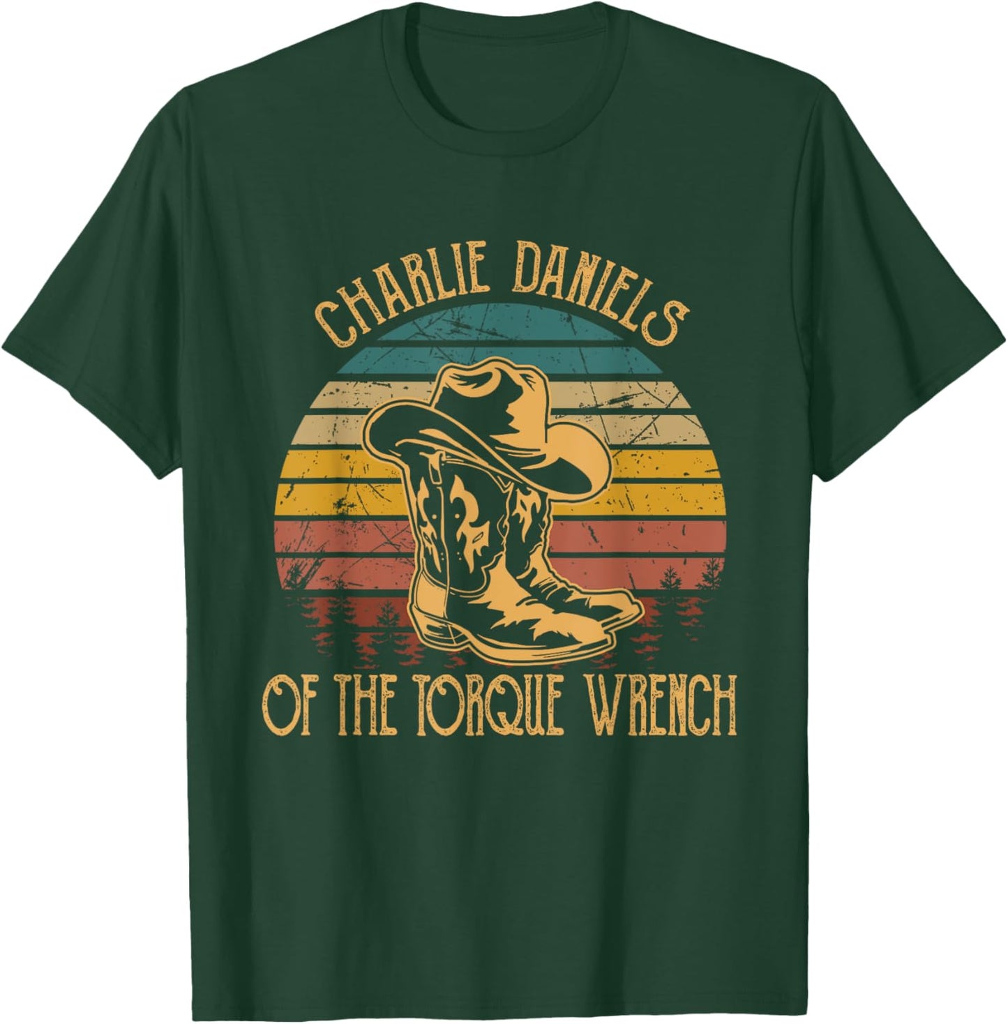 Charlie Daniels Of The Torque Wrench Sunset Boots Hats T-Shirt - T-Shirt | Forest