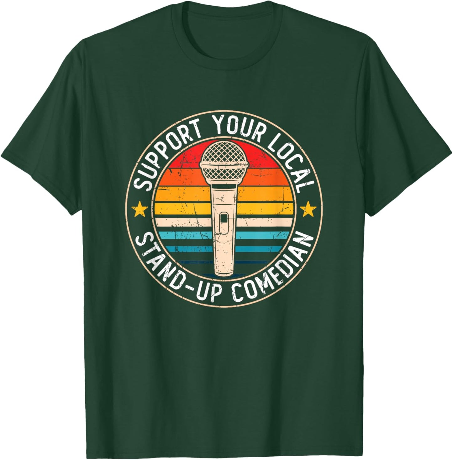 Stand Up Comedian Humor Open Mic Funny Stand Up Comedy T-Shirt - T-Shirt | Forest
