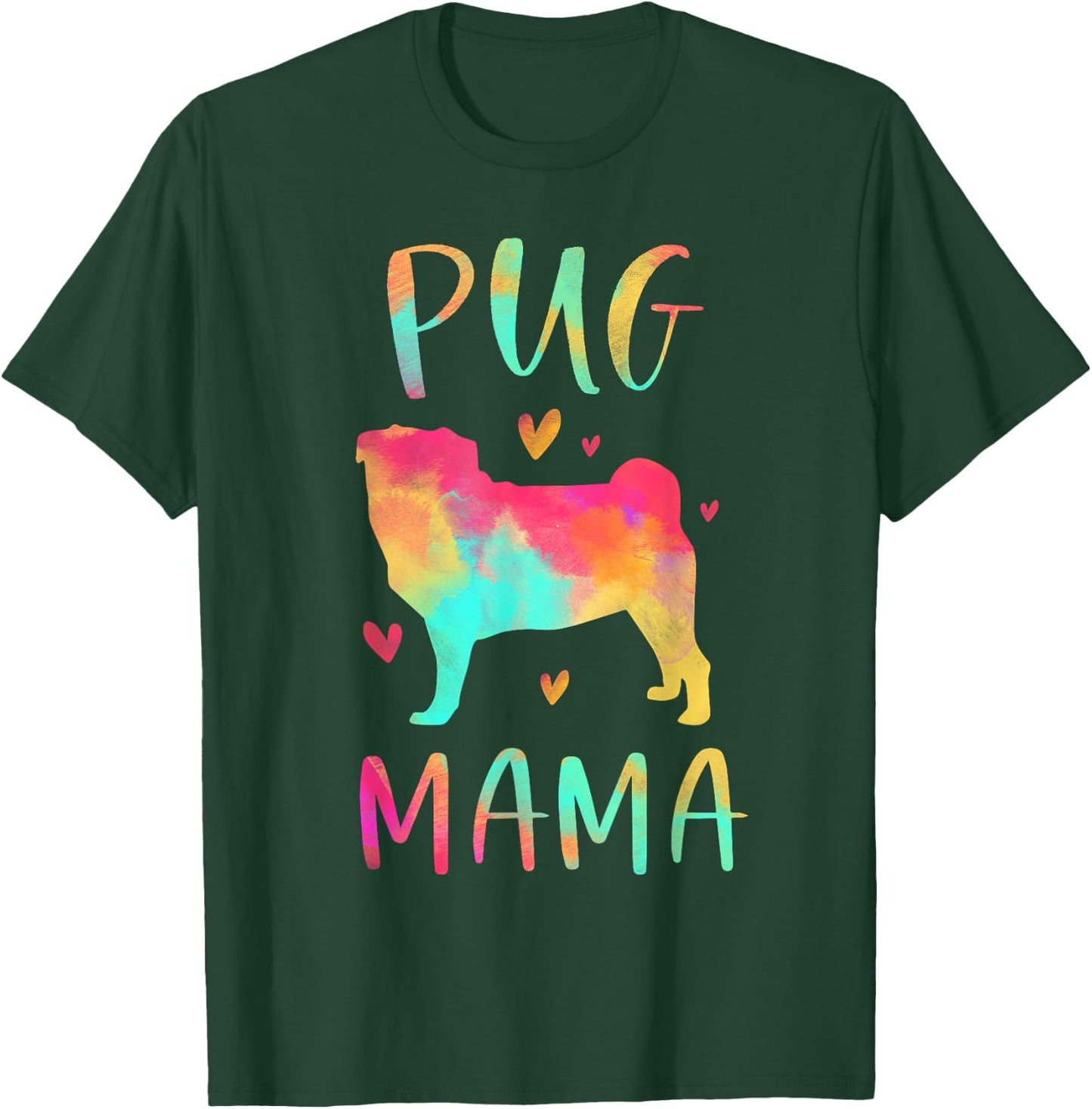 Pug Mama Colorful Pug Gifts Dog Mom T-Shirt - T-Shirt | Forest