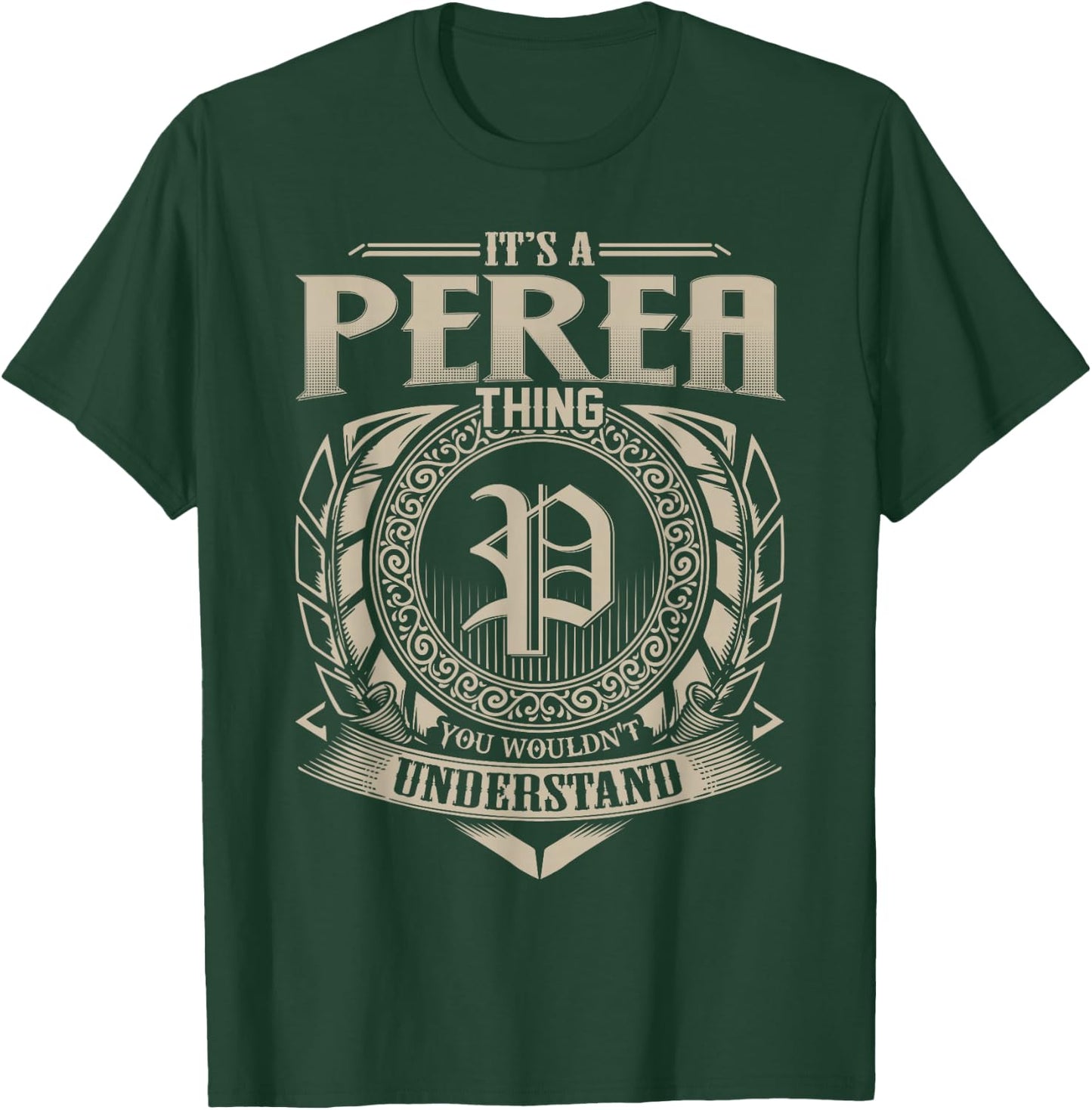 It's A PEREA Thing You Wouldn't Understand Name Vintage T-Shirt - T-Shirt | Forest