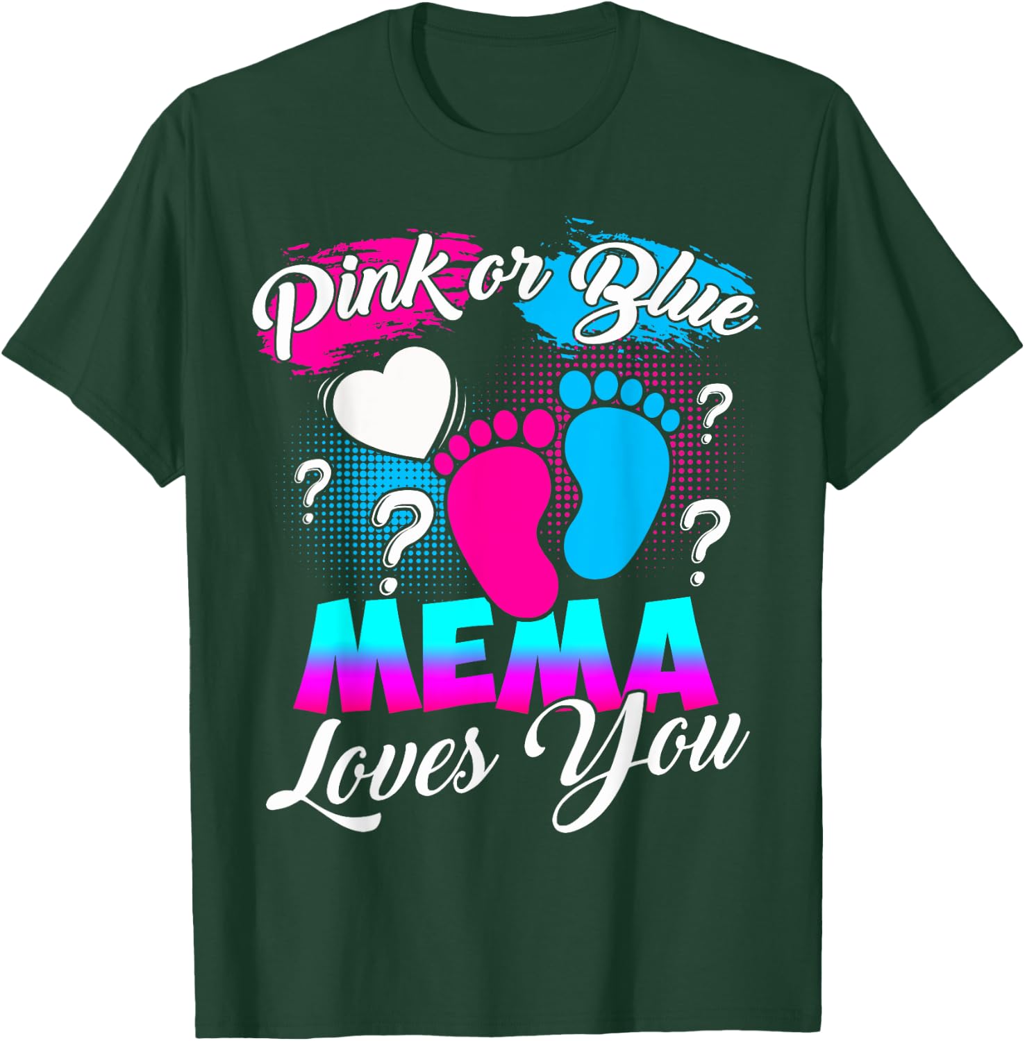 Women Gender Reveal Pink Or Blue Mema Loves You T-Shirt - T-Shirt | Forest