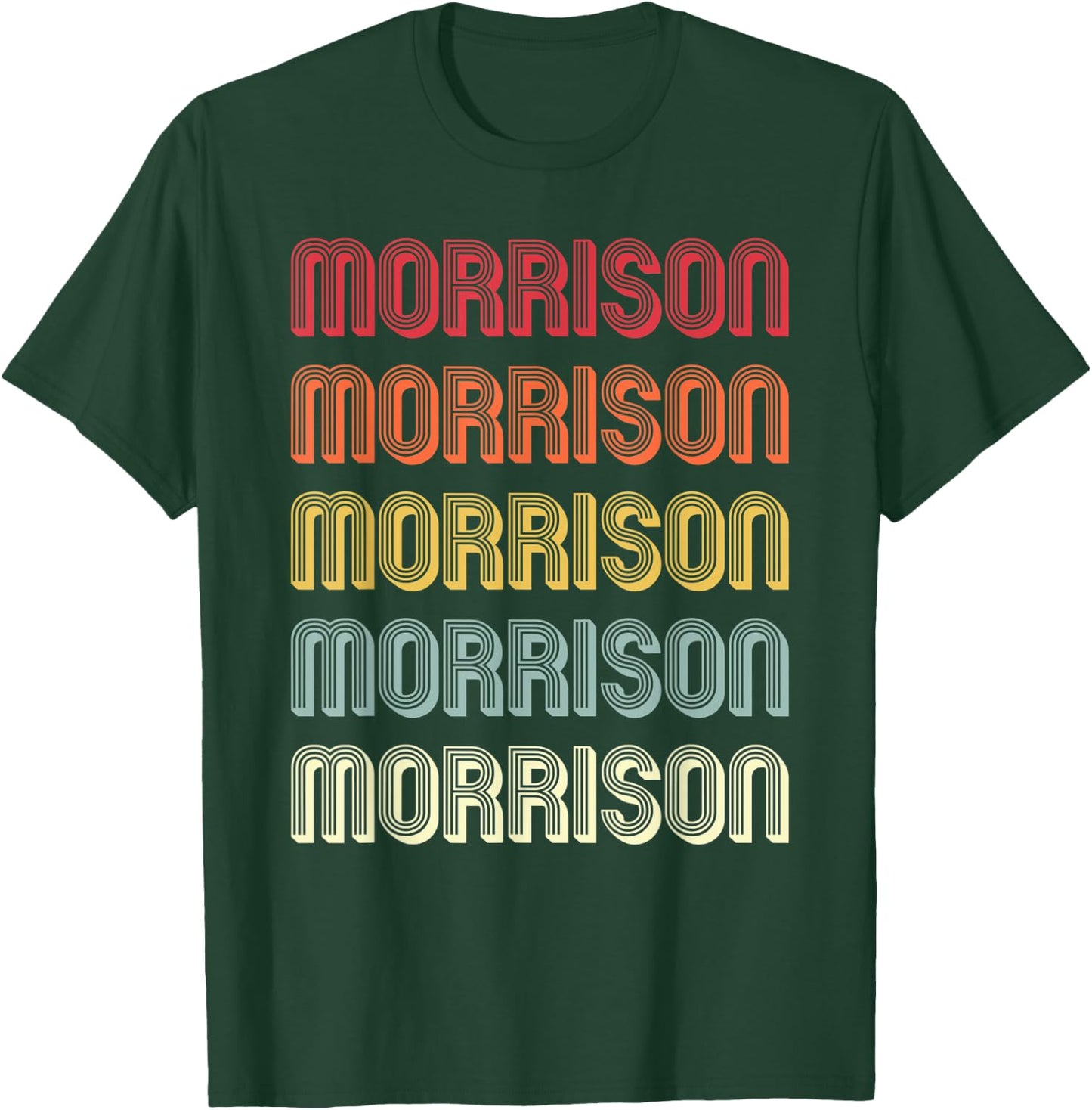 MORRISON Gift Surname Funny Retro Vintage Birthday Reunion T-Shirt - T-Shirt | Forest
