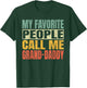 My Favorite People Call Me Grand-Daddy Fathers Day Daddy T-Shirt - T-Shirt | Forest