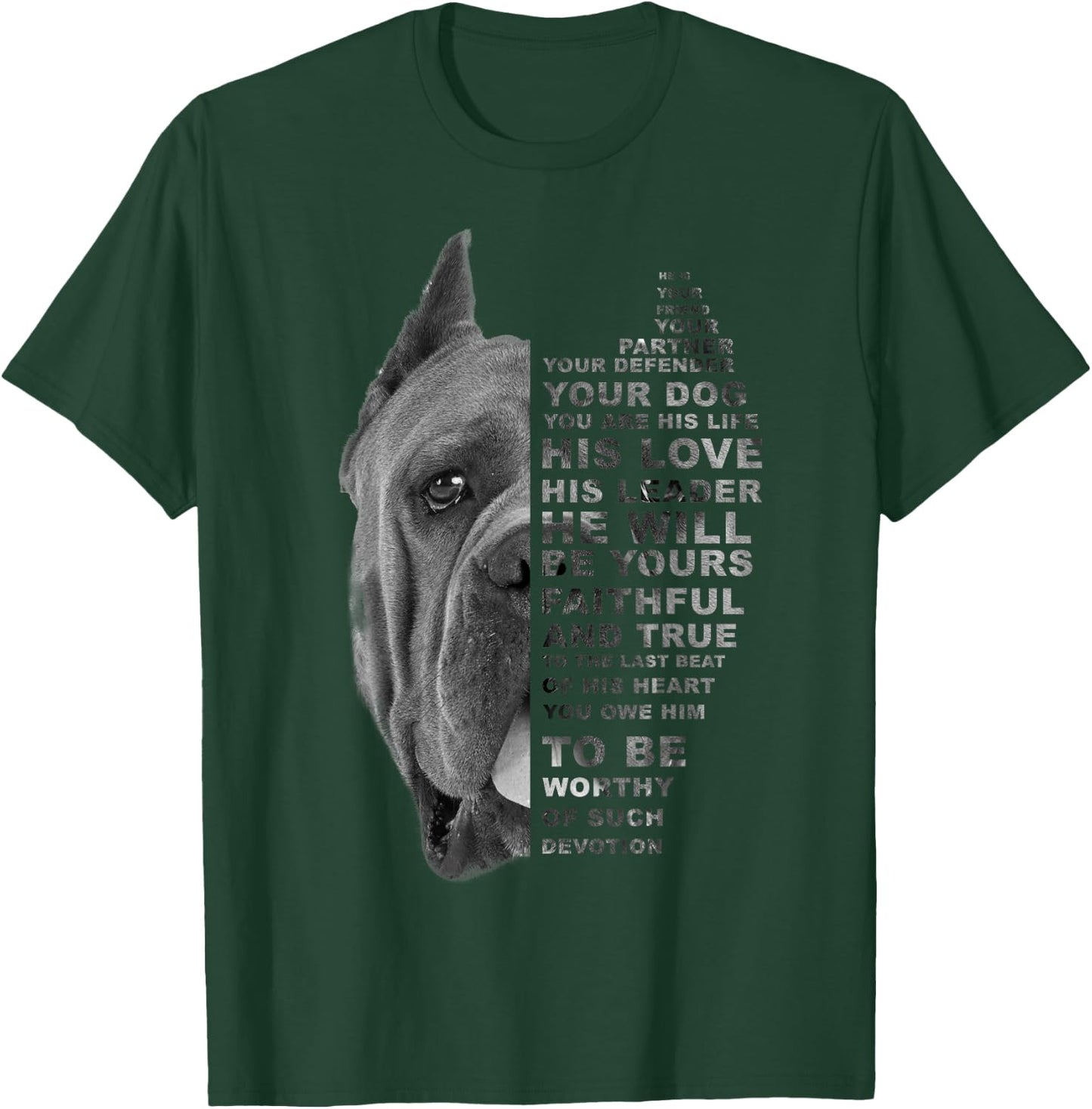He is Your Friend Your Partner Your Dog Cane Corso Dogs Gift T-Shirt - T-Shirt | Forest