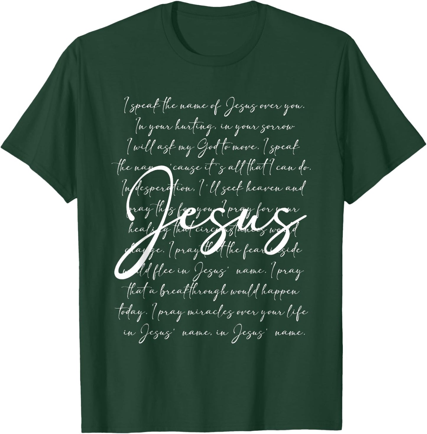 I Speak The Name Of Jesus Religious Christian Faith Women T-Shirt - T-Shirt | Forest
