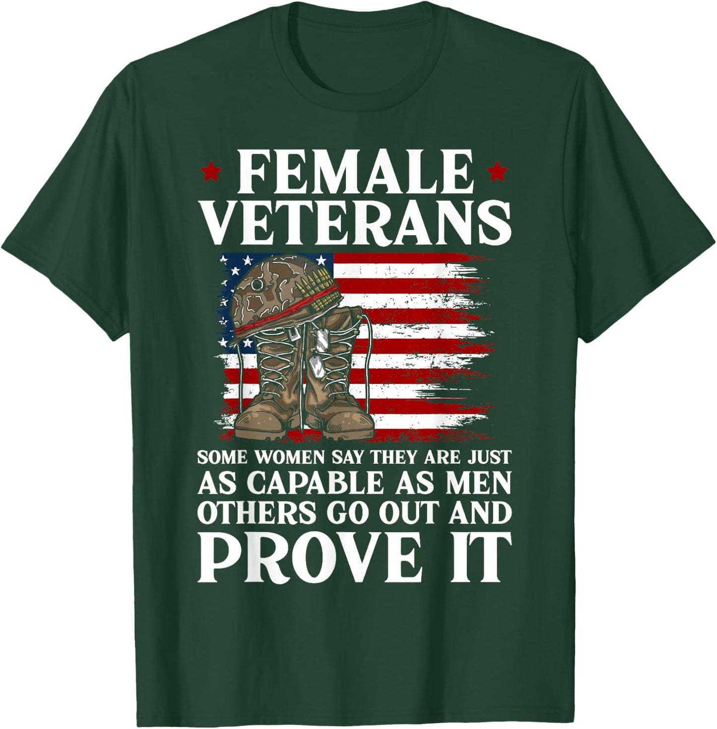 Female Veterans As Capable as Men Funny Women Veteran Mom T-Shirt - T-Shirt | Forest