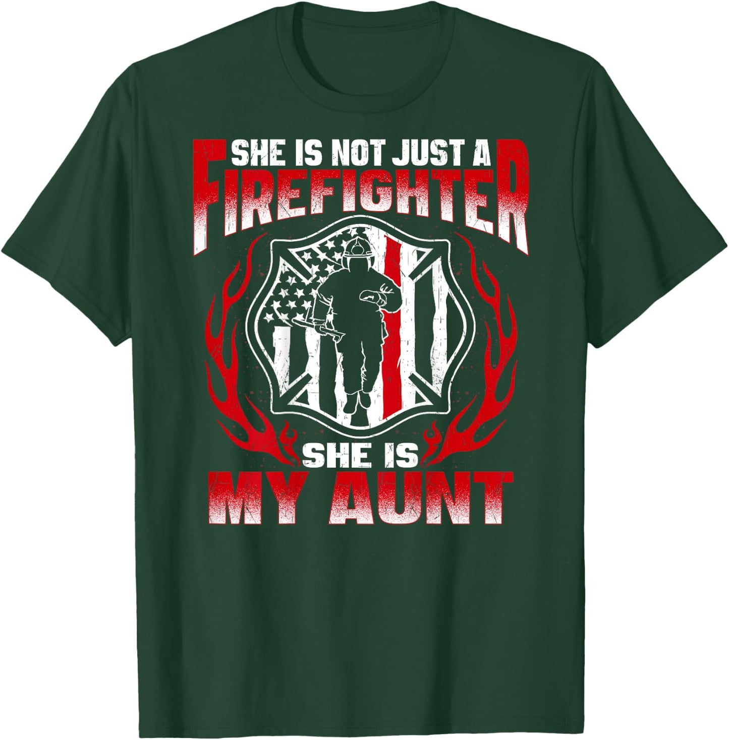 My Aunt Is A Firefighter Hero Proud Fire Niece Nephew Gifts T-Shirt - T-Shirt | Forest