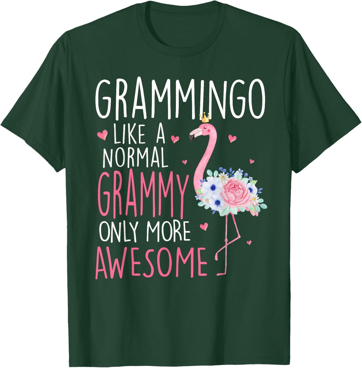 Flamingo Grammingo like a normal Grammy Floral Funny Grandma T-Shirt - T-Shirt | Forest