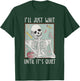I'll Just Wait Until It's Quiet Teacher Happy Back To School T-Shirt - T-Shirt | Forest