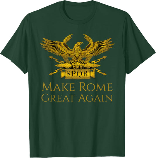 History Of Ancient Rome Roman Eagle Make Rome Great Again T-Shirt - T-Shirt | Forest