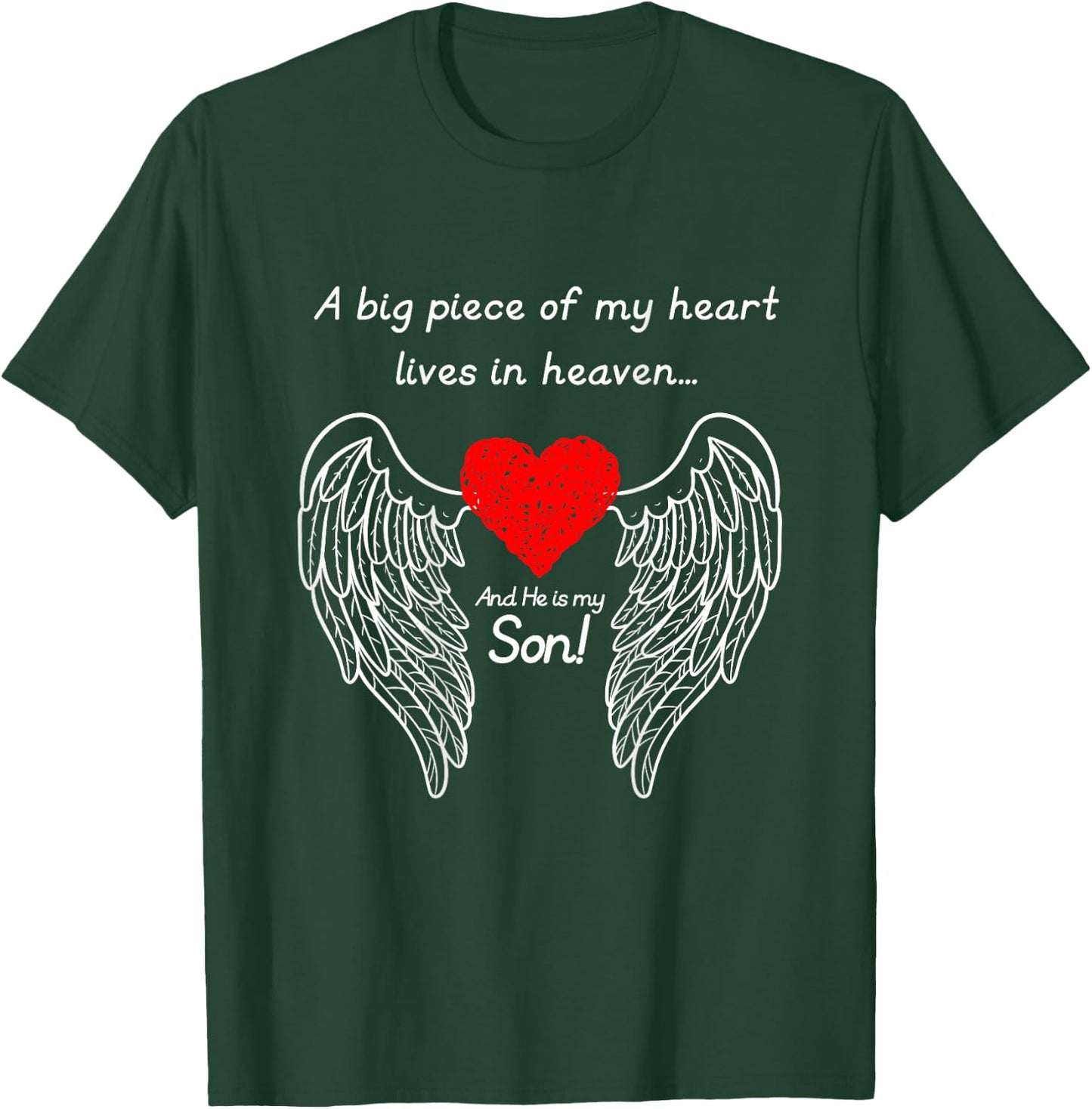 A Big Piece Of My Heart Is In Heaven And He Is My Son T-Shirt - T-Shirt | Forest