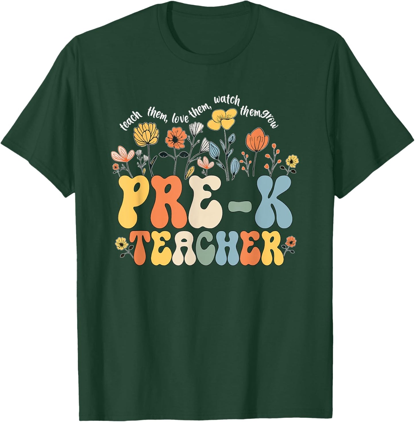 Pre-k Teacher Appreciation Teaching Wildflowers Women T-Shirt - T-Shirt | Forest