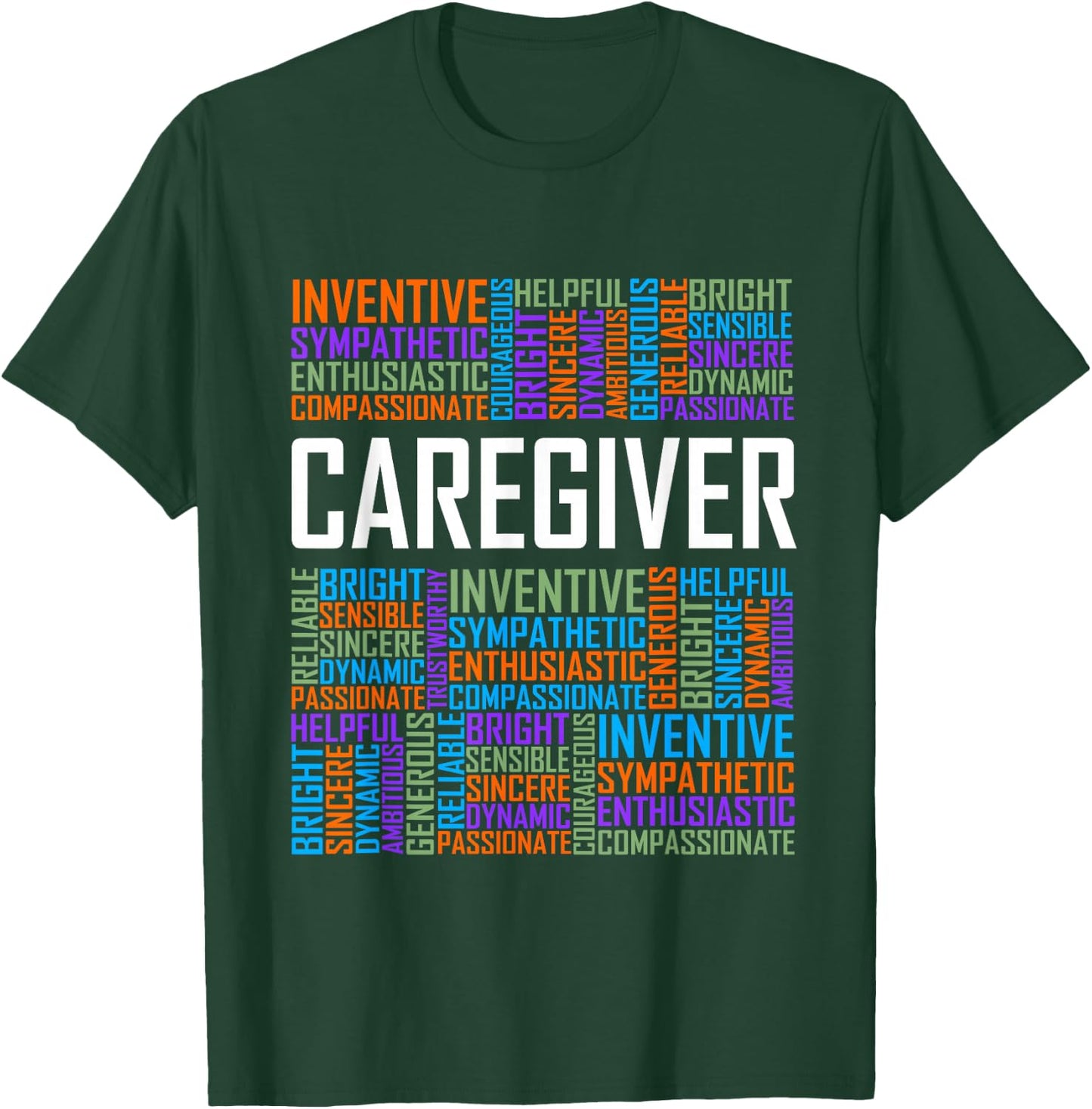 Proud Caregiver Words Caregiver Nurse Appreciation T-Shirt - T-Shirt | Forest