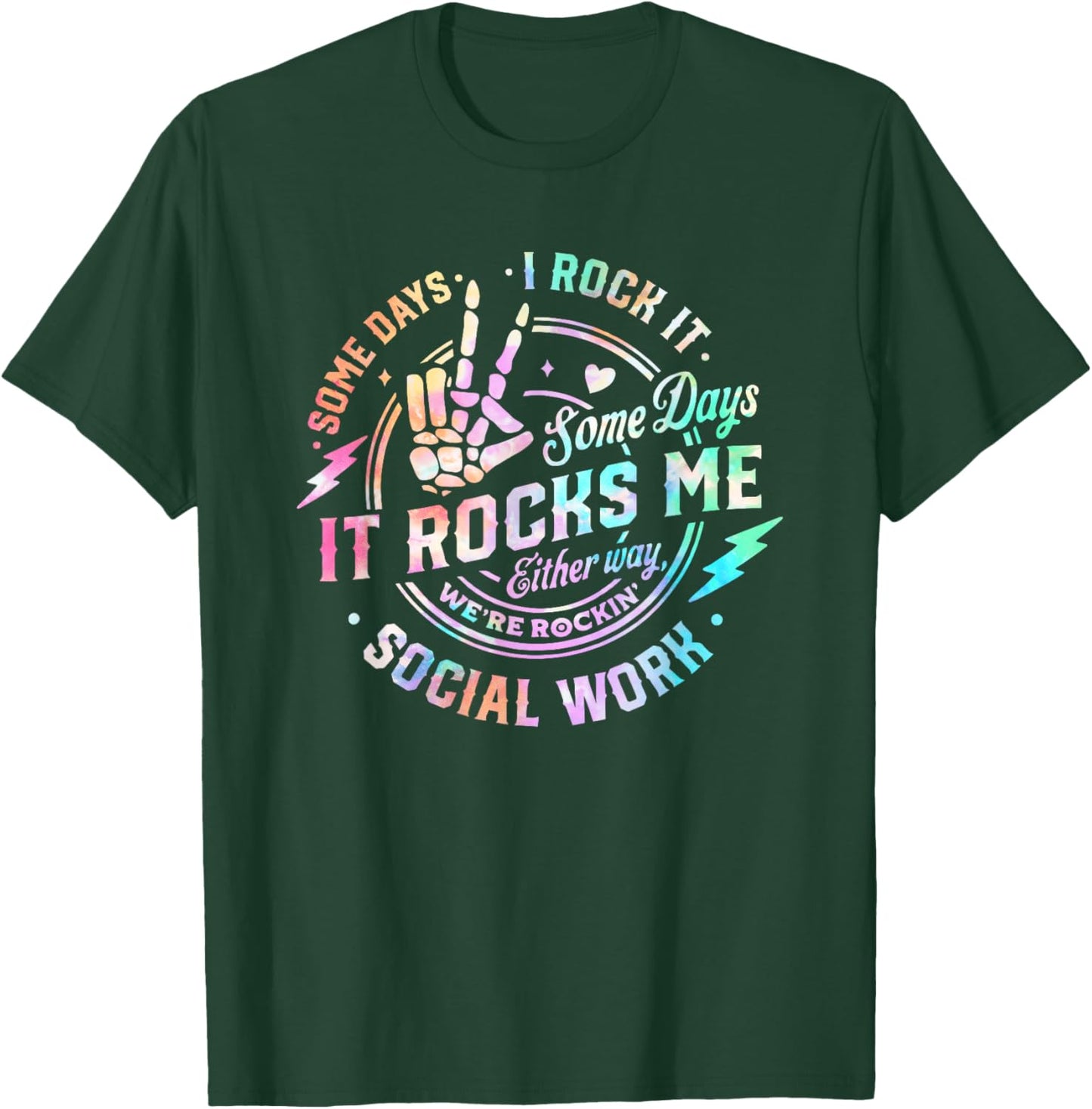 Some Days I Rock It Some Days It Rocks Me Social Worker T-Shirt - T-Shirt | Forest