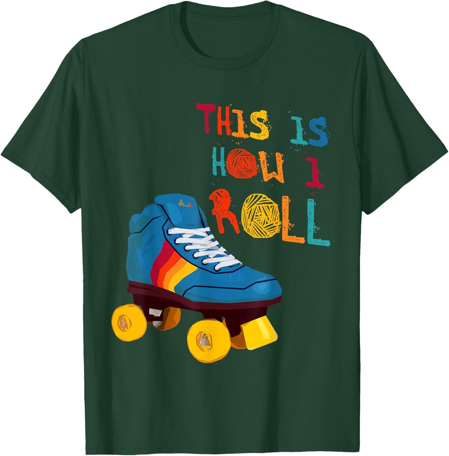 This Is How I Roll Roller Skate Funny Vintage Skating Gifts T-Shirt - T-Shirt | Forest