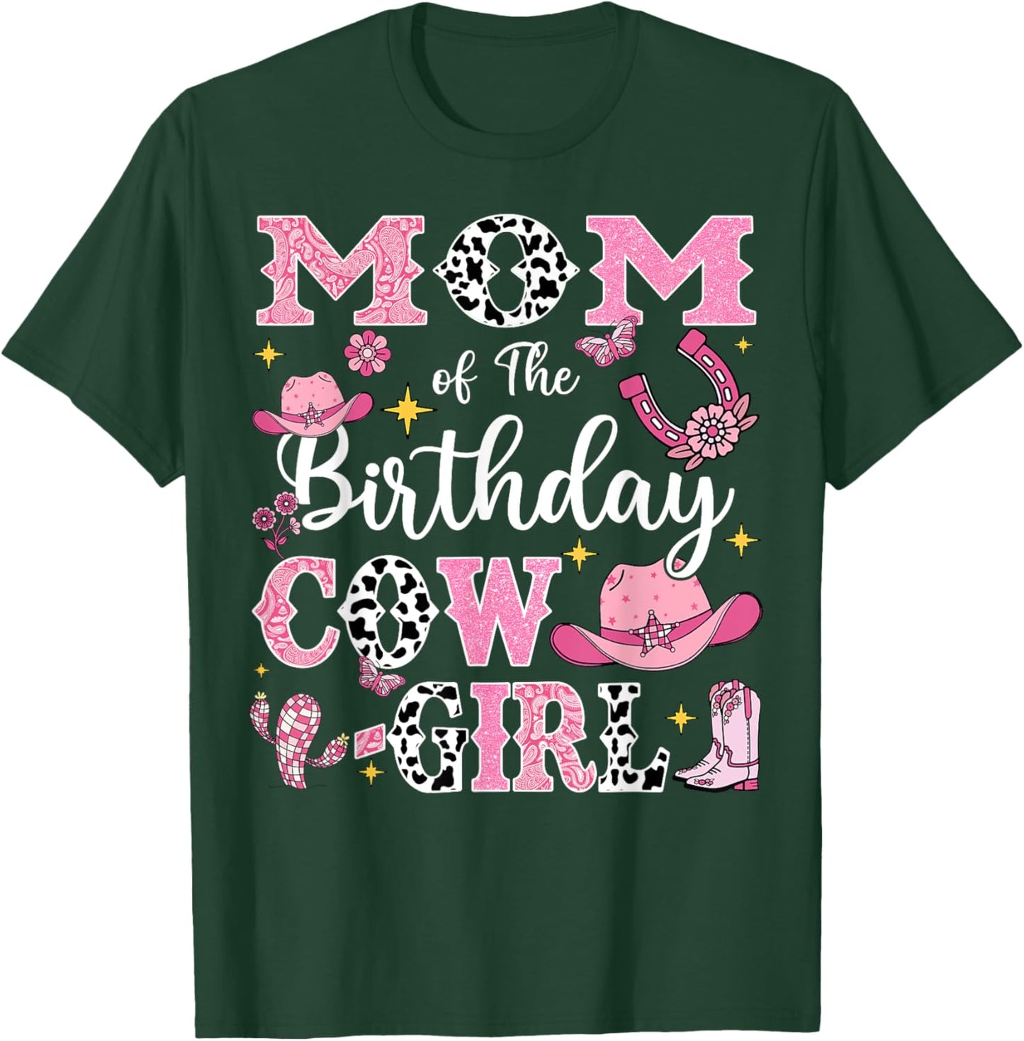 Mom Of The Birthday Cow-Girl Rodeo Cow Girl Birthday T-Shirt - T-Shirt | Forest