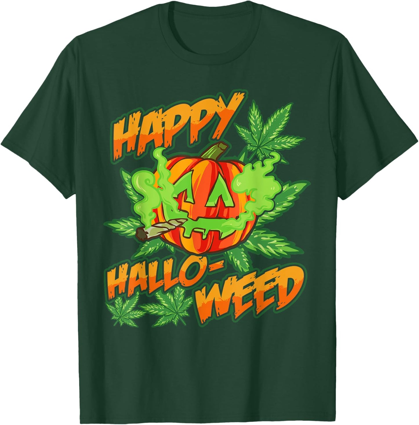 Happy Hallo-Weed Marijuana Pumpkin Smoking Joint Weed Pot T-Shirt - T-Shirt | Forest