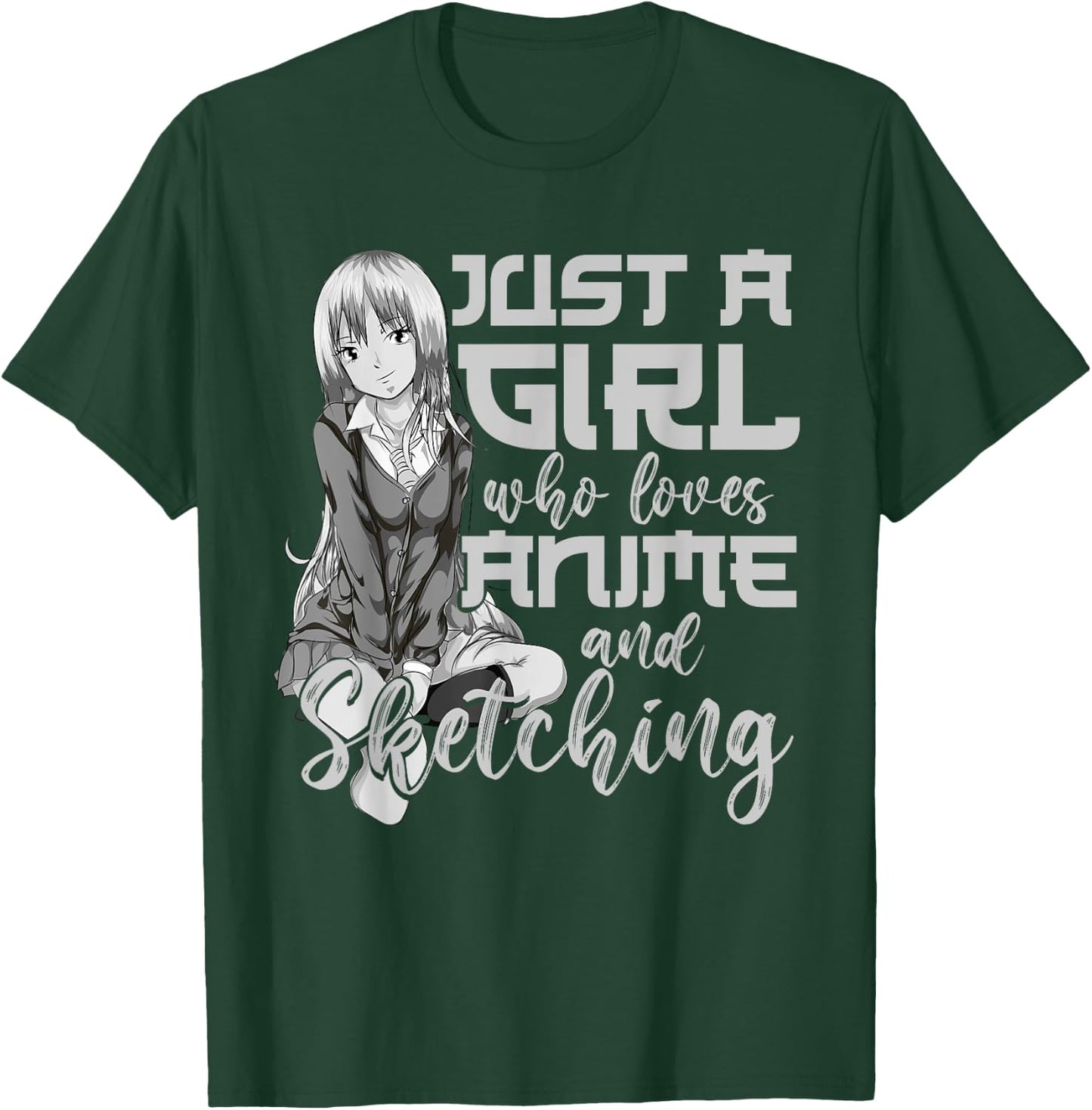 Artist Gift Just A Girl Who Loves Anime And Sketching Anime T-Shirt - T-Shirt | Forest