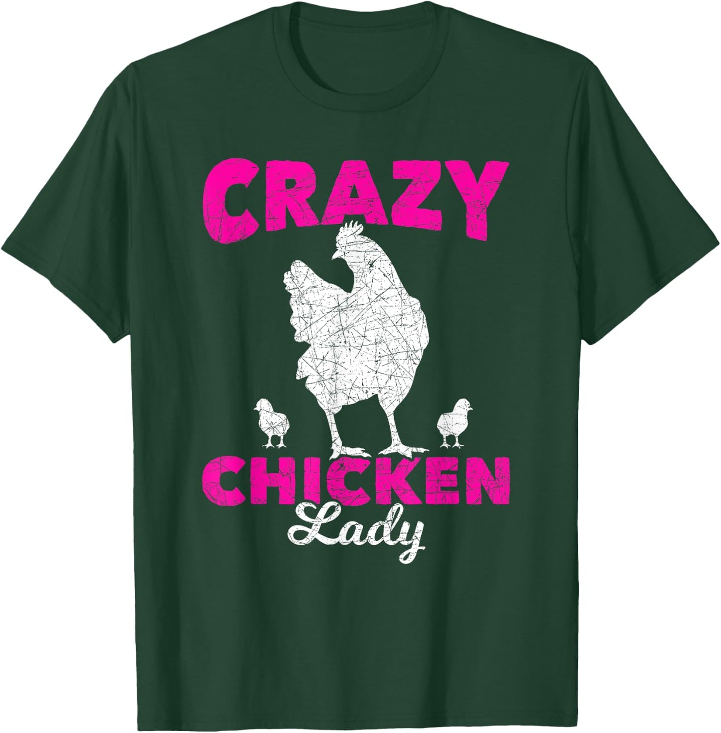 Crazy Chicken Lady Chicken T-Shirt - T-Shirt | Forest