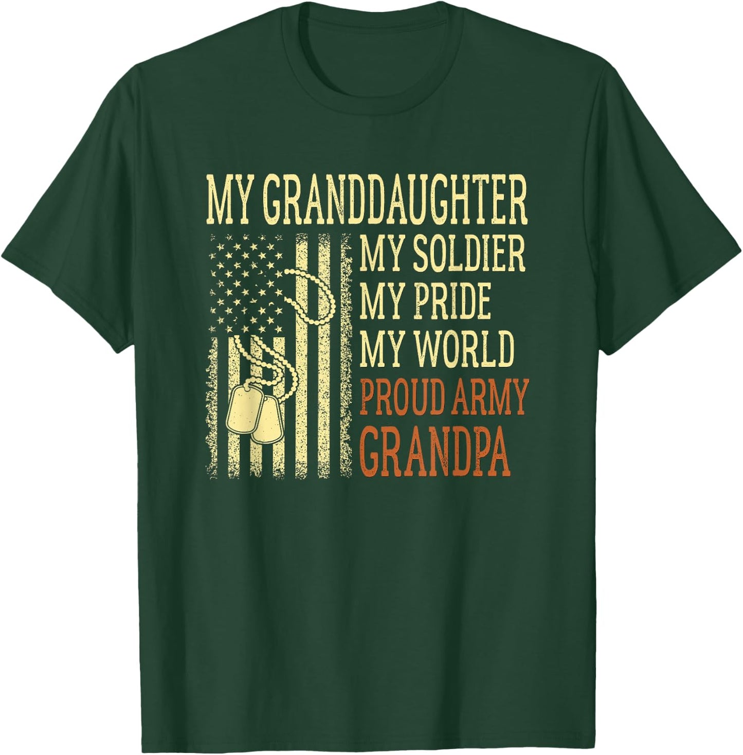 My Granddaughter My Soldier Proud Army Grandpa US Military T-Shirt - T-Shirt | Forest