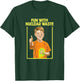 Fun With Nuclear Waste Funniest Shirts - Funny Dark Humor T-Shirt - T-Shirt | Forest