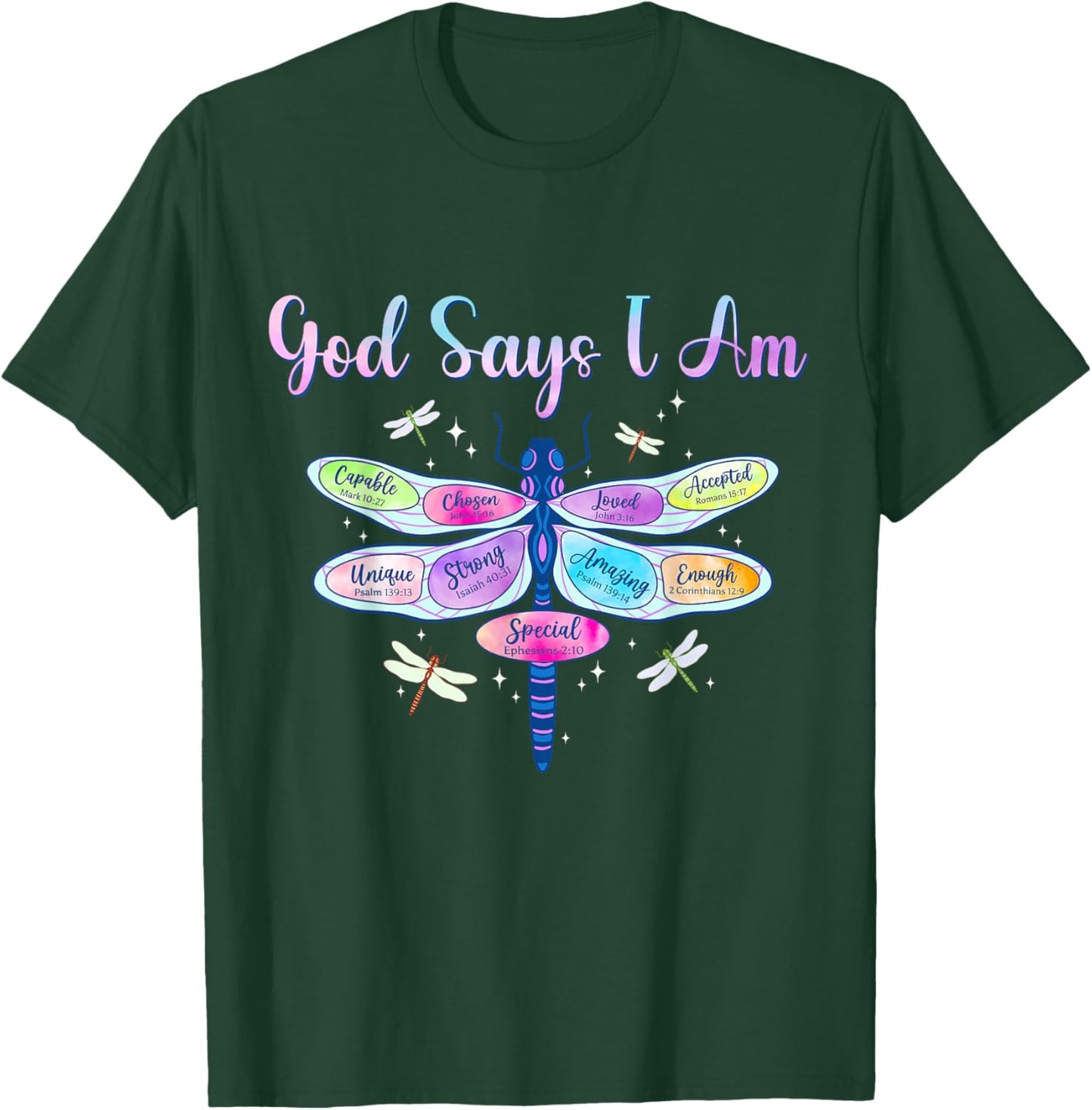 God Says I Am Dragonfly Christian Women Girls Kids Religious T-Shirt - T-Shirt | Forest