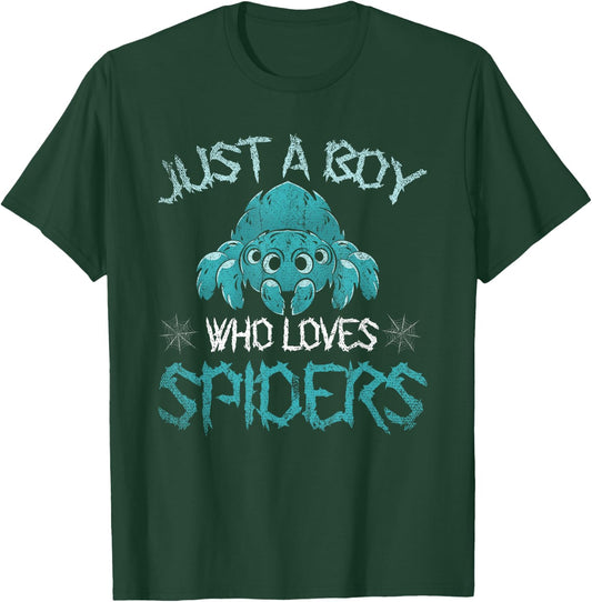 Arachnid Men Boys Gift Just A Boy Who Loves Spiders T-Shirt - T-Shirt | Forest
