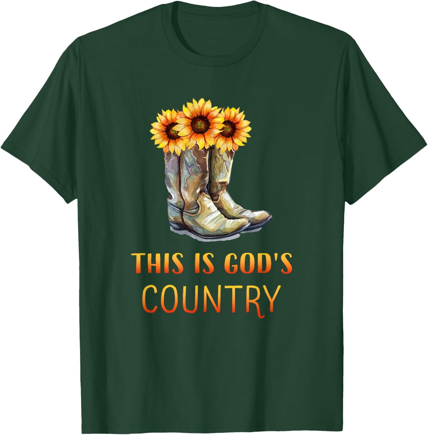 Cowgirl Boots - God's Beautiful Country T-Shirt - T-Shirt | Forest