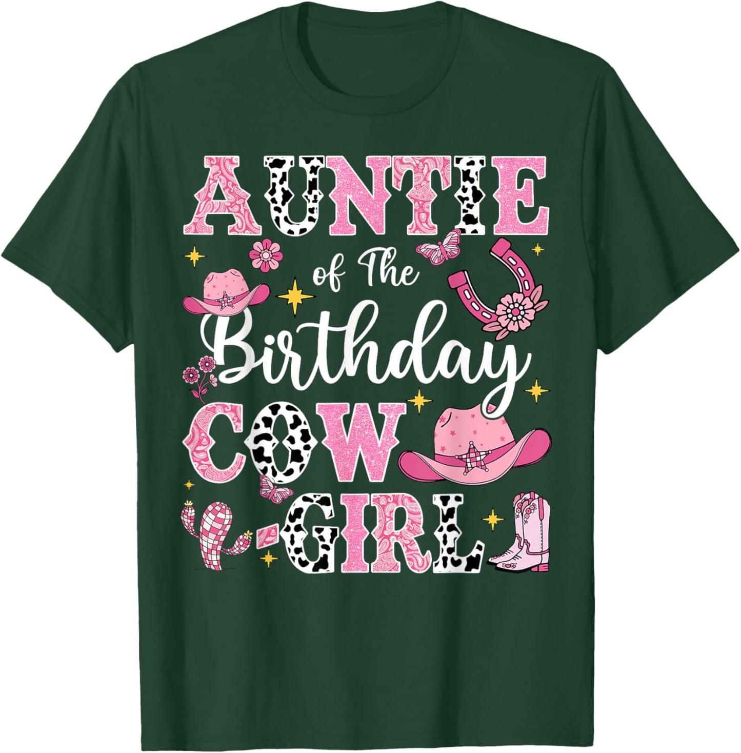 Auntie Of The Birthday Cow-Girl Rodeo Cow Girl Birthday T-Shirt - T-Shirt | Forest